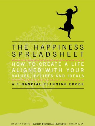 The Happiness Spreadsheet (Updated for 2022): A Fresh, Inspiring Approach to Budgeting