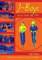 J-Boys: Kazuo's World, Tokyo, 1965