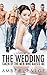The Wedding: Taken By The M...