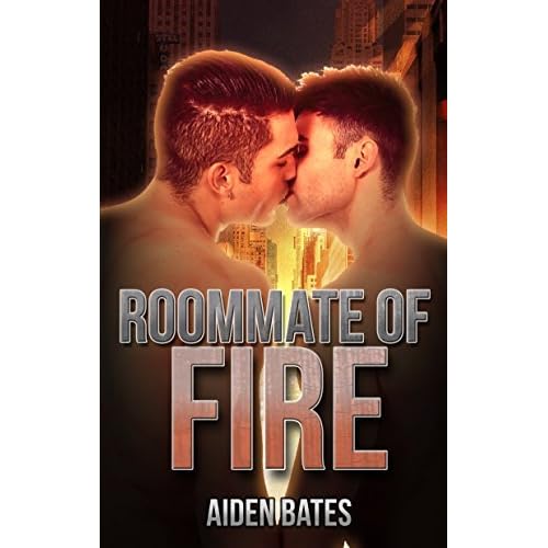 Roommate Of Fire By Aiden Bates