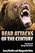 Bear Attacks of the Century by Larry Mueller