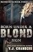 Born Under a Blond Sign by V.J. Chambers