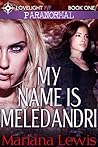 My Name Is Meledandri by Mariana Lewis