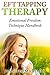EFT Tapping Therapy: Emotional Freedom Technique Handbook