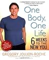 One Body, One Life: 6 Weeks to the New You