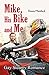 Mike, His Bike and Me