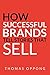 How Successful Brands Tell Stories That Sell