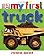 My First Truck Board Book