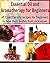 Essential Oil and Aromatherapy for Beginners: 45 Essential Oils Recipes for Beginners to Heal their Bodies from Sicknesses: (essential oils recipes, essential oils free, essential oil diffuser)