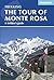 Tour of Monte Rosa: A Trekk...