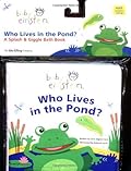 Who Lives in the Pond?: A Splash and Giggle Bath Book