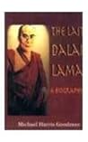 The Last Dalai Lama : A Biography The Last Dalai Lama : A Biography