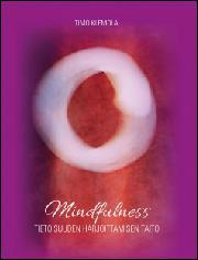 Mindfulness : tietoisuuden harjoittamisen taito (Paperback)