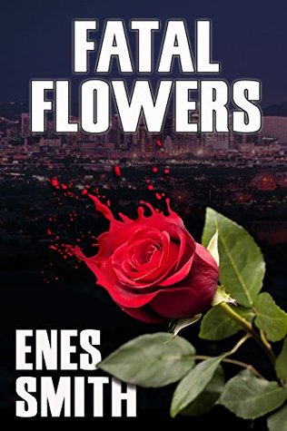 Fatal Flowers (Kindle Edition)