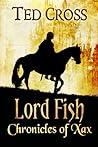 Lord Fish by Ted  Cross