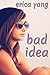 Bad Idea