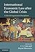 International Economic Law after the Global Crisis: A Tale of Fragmented Disciplines