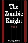 The Zombie Knight...