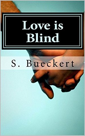 Love is Blind (Love is #1)