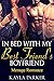 In Bed with My Best Friend's Boyfriend