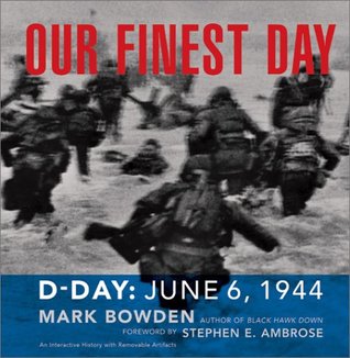 Our Finest Day: D-Day, June 6, 1944 (Paperback)