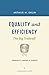 Equality and Efficiency: The Big Tradeoff (A Brookings Classic)