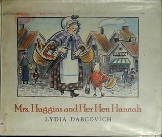 Mrs. Huggins and Her Hen Hannah (Hardcover)