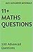 11+ Maths Questions: 100 Advanced Questions
