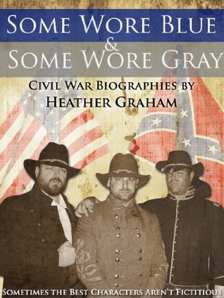 Some Wore Blue & Some Wore Gray (Kindle Edition)