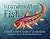 Grandmother Fish by Jonathan Tweet