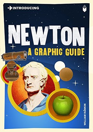 Introducing Newton: A Graphic Guide (Graphic Guides)