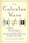 Book cover for The Calculus Wars: Newton, Leibniz, and the Greatest Mathematical Clash of All Time