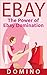 EBAY: The Power of Ebay Domination (Ebay Selling, Social Marketing, Ebay Denomination Adsense, Commercee)