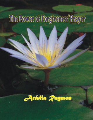 The Power of Forgiveness’ Prayer
