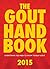 The Gout Book: Gout: Insider tips on managing gout intelligently for maximum pain relief.