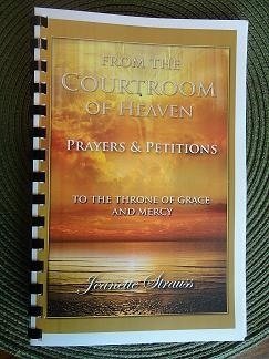 From The Courtroom Of Heaven - To The Throne of Grace and Mercy- Prayers & Petitions Companion Book. (Spiral-bound)