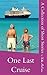 One Last Cruise: A Collection of Short Stories (Bert and Tilly)