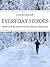 Everyday Heroes. Storie di sport, motivazione e crescita personale. (Italian Edition)