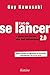 L'Art de se lancer 2.0 by Guy Kawasaki