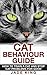 Cat Behaviour Guide by Jade King