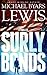 Surly Bonds (Jason Conrad T...