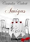 Amigas by Castalia Cabott