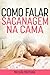 Como Falar Sacanagem na Cama by Nicole Nichols