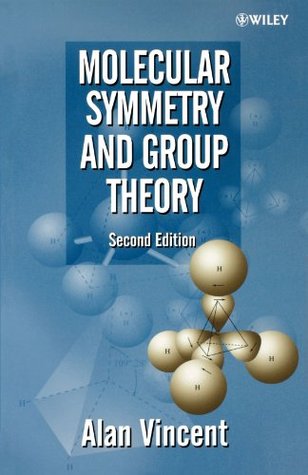Molecular Symmetry and Group Theory: A Programmed Introduction to Chemical Applications (Paperback)