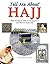 Tell Me About Hajj: Islamic Children's Books on the Quran, the Hadith and the Prophet Muhammad