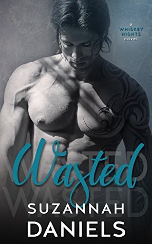 Wasted (Whiskey Nights, #1)