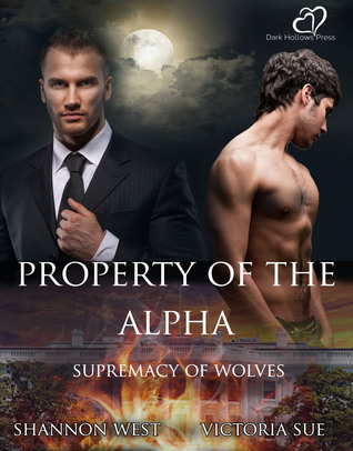 Property of the Alpha (Supremacy of Wolves #1)