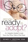 Are You Ready to Adopt? by Dewey Crepeau