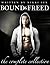 Bound and Freed Boxed Set (André Chevalier BDSM Stories, #1-5)