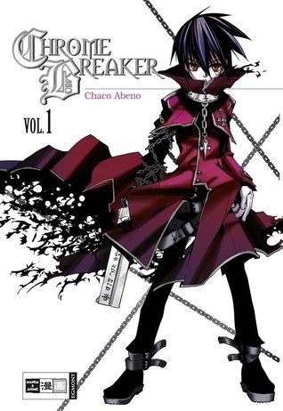 Chrome Breaker Volume 1